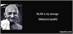 My Life Is My Message. MK Gandhi. 1948. Civil Resistance To Moral Infamy. 